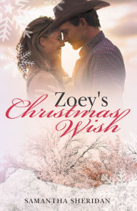 Title: Zoey's Christmas Wish, Author: Samantha Sheridan