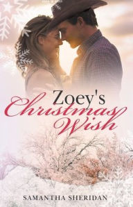 Title: Zoey's Christmas Wish, Author: Samantha Sheridan