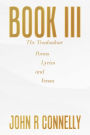 Book Iii: Poems Lyrics and Verses