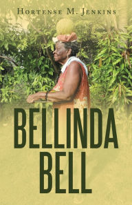 Title: Bellinda Bell, Author: Hortense M Jenkins