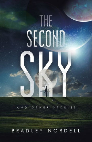 The Second Sky: And Other Stories