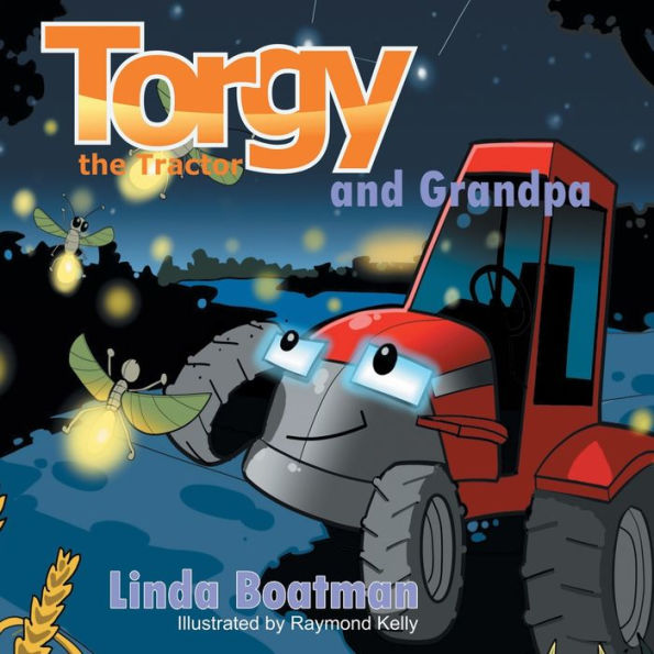 Torgy the Tractor: and Grandpa