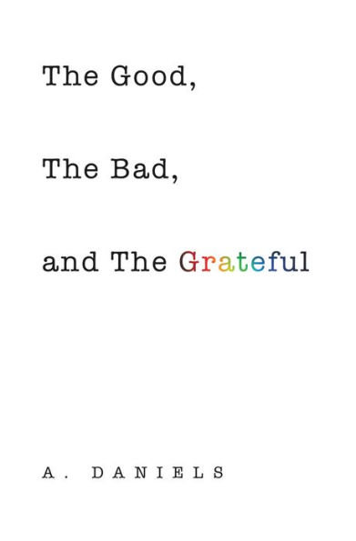 The Good, the Bad, and the Grateful