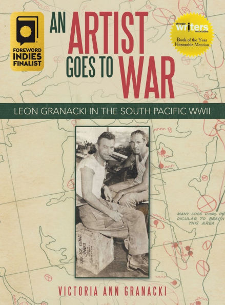 An Artist Goes to War: Leon Granacki the South Pacific WWII