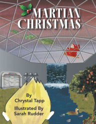 Title: Martian Christmas, Author: Chrystal Tapp