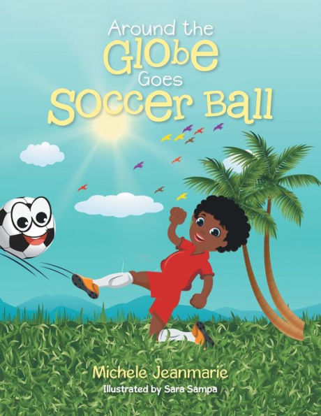 Around the Globe Goes Soccer Ball