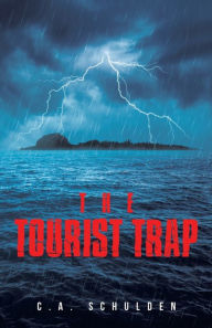 Title: The Tourist Trap, Author: C A Schulden