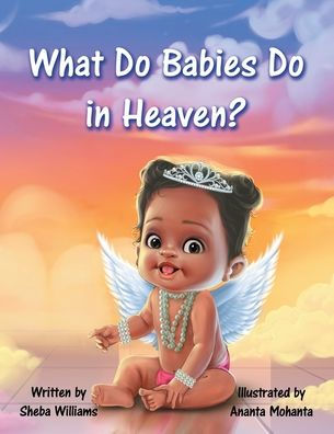 What Do Babies Heaven?