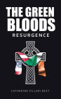 The Green Bloods: Resurgence