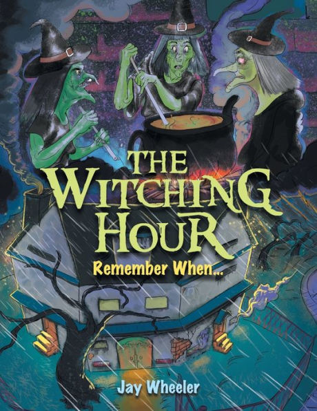 THE WITCHING HOUR: Remember When...