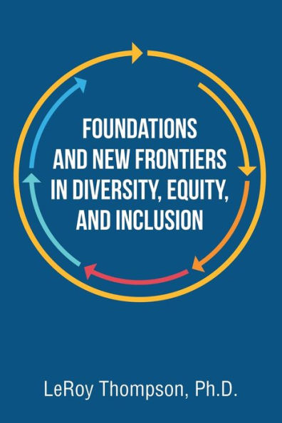 Foundations And New Frontiers Diversity, Equity, Inclusion