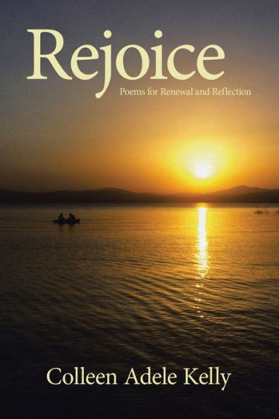 Rejoice: Poems for Renewal and Reflection