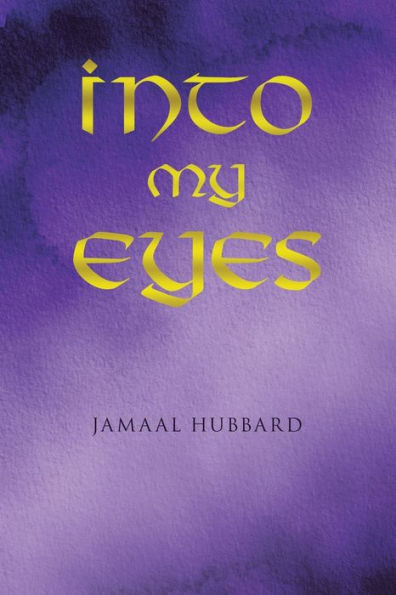 Into My Eyes