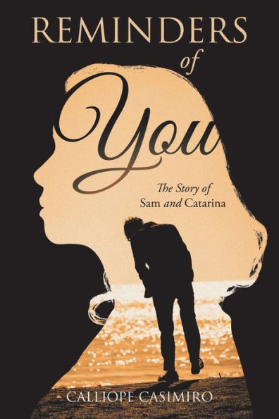 Reminders of You: The Story of Sam and Catarina