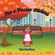 Title: I'm a Foster Sibling, Author: Toya Martinez