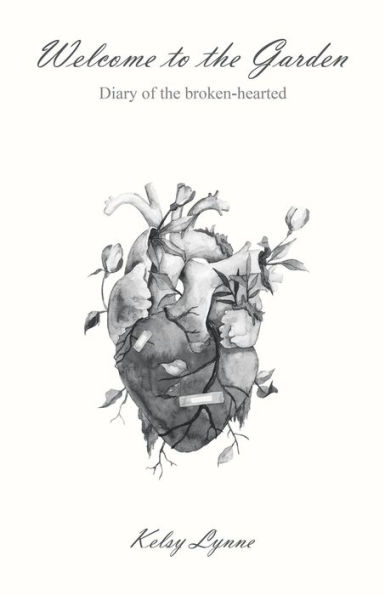 Welcome to the Garden: Diary of broken-hearted