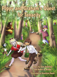Title: Poppy and Graham's Quest for Tenacity, Author: Sam Goldstein