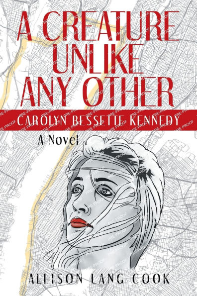 A Creature Unlike Any Other: Carolyn Bessette Kennedy