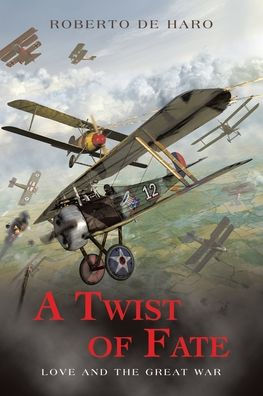 A Twist of Fate: Love and The Great War