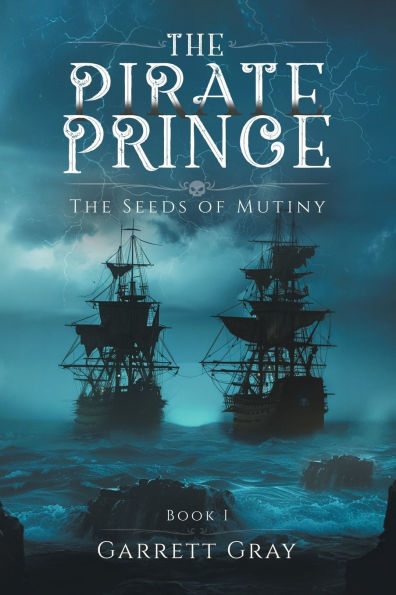 The Pirate Prince: Seeds of Mutiny