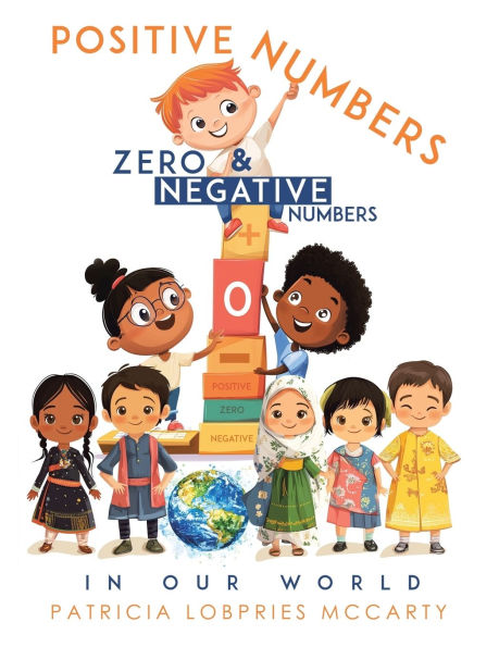 Positive Numbers, Zero & Negative Numbers Our World