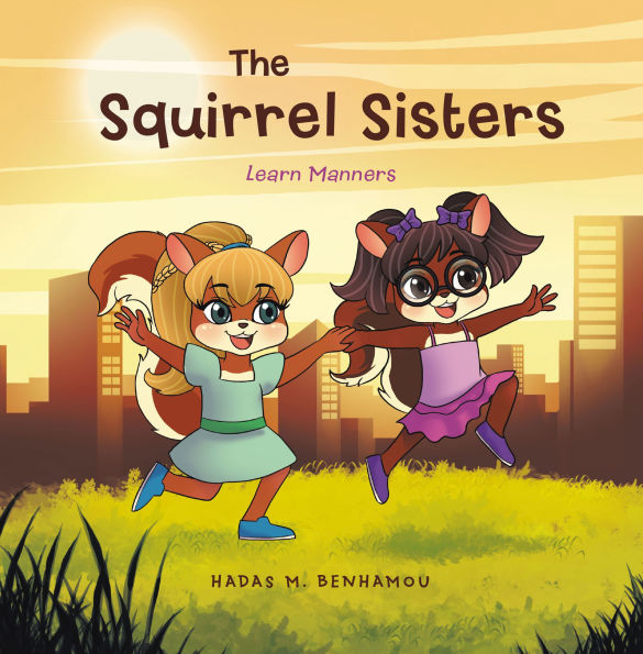 The Squirrel Sisters: Learn Manners