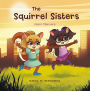 The Squirrel Sisters: Learn Manners
