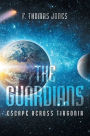 The Guardians: Escape Across Tirgonia