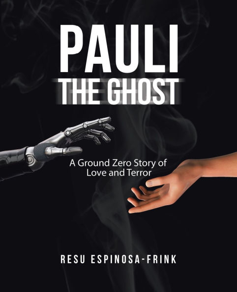 Pauli the Ghost: A Ground Zero Story of Love and Terror (Illustrated by author)