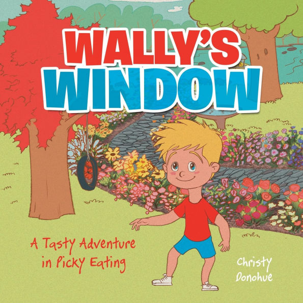 Wally's Window: A Tasty Adventure Picky Eating