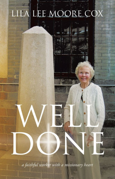Well Done: a faithful worker with a missionary heart