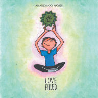 Title: Love Filled, Author: Amanda Kay Hayes