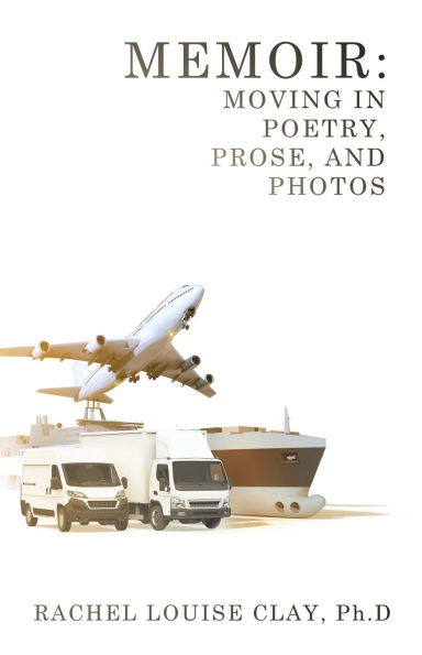 Memoir: Moving Poetry, Prose, and Photos