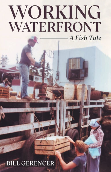 Working Waterfront: A Fish Tale