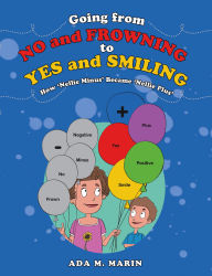 Title: Going from No and Frowning to Yes and Smiling: How 'Nellie Minus' Became 'Nellie Plus', Author: Ada M. Marin