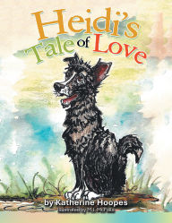 Title: Heidi's Tale of Love, Author: Katherine Hoopes
