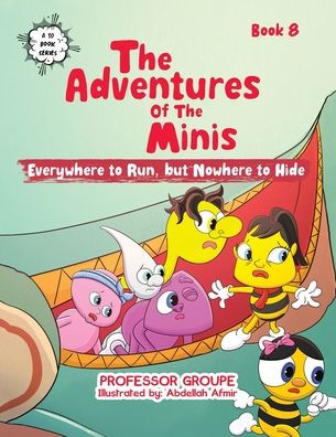 Everywhere to Run, but Nowhere to Hide: Book 8