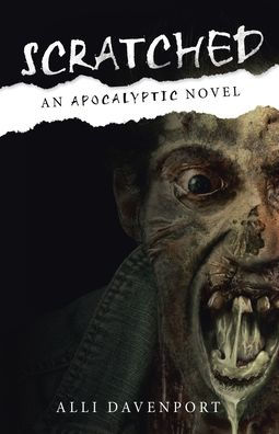 Scratched: An Apocalyptic Novel