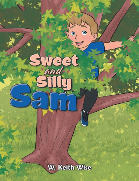 Sweet and Silly Sam