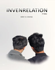 Title: INVENRELATION (Second Edition): INVENRELATION, Author: Shih-Yu Chang