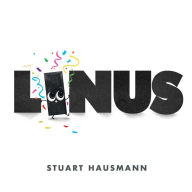 Google book search free download Linus by Stuart Hausmann, Stuart Hausmann 9781665900300 ePub DJVU FB2