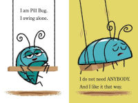 Alternative view 5 of Pill Bug Does Not Need Anybody: Ready-to-Read Pre-Level 1
