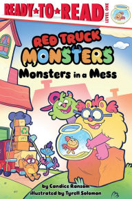 Title: Monsters in a Mess: Ready-to-Read Level 1, Author: Candice Ransom