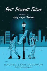 Title: Past Present Future, Author: Rachel Lynn Solomon