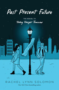 Title: Past Present Future, Author: Rachel Lynn Solomon