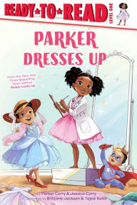 Free books to download in pdf format Parker Dresses Up: Ready-to-Read Level 1 by  English version