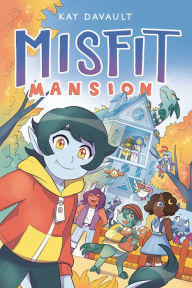 Audio textbooks download free Misfit Mansion 9781665903073 in English by Kay Davault, Kay Davault