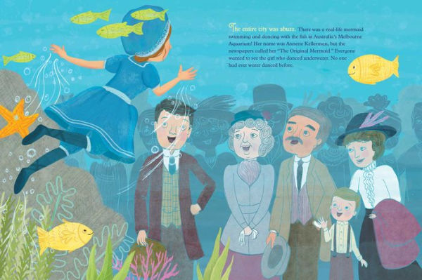 Annette Feels Free: The True Story of Kellerman, World-Class Swimmer, Fashion Pioneer, and Real-Life Mermaid