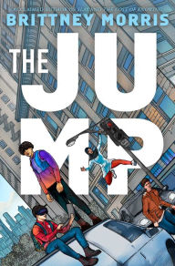 Title: The Jump, Author: Brittney Morris