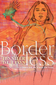 Title: Borderless, Author: Jennifer De Leon